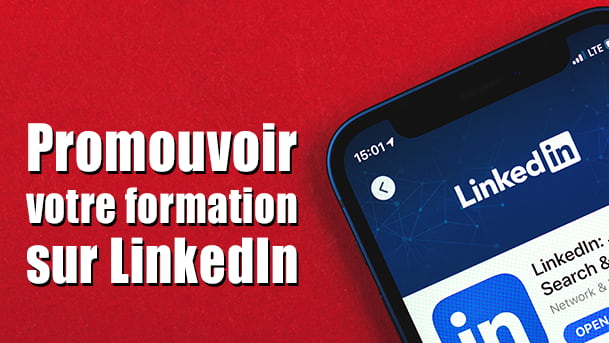Article "Promouvoir votre formation sur LinkedIn". En photo sur fond rouge, un écran de téléphone portable avec l'interface de l'application LinkedIn.